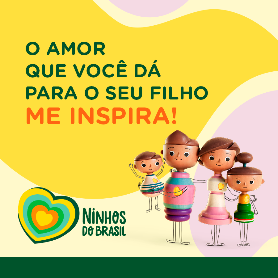 Card feito para enviar para pessoas inspiradoras. É uma ilustração de uma família composta por um pai, uma mãe, um filho e uma filha. Em destaque, está escrito: "O amor que você dá para o seu filho me inspira!” A imagem é assinada pelo logo do projeto Ninhos do Brasil